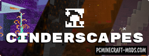 Cinderscapes - New Nether Biomes Mod Minecraft 1.20