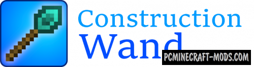 Construction Wand - GUI Mod For Minecraft 1.20.2, 1.19.4, 1.18.2, 1.16.5