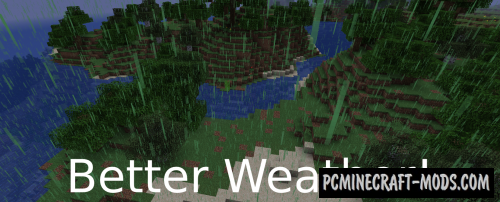 Better Weather - Realistic Tweaks Mod For MC 1.16.5, 1.16.4