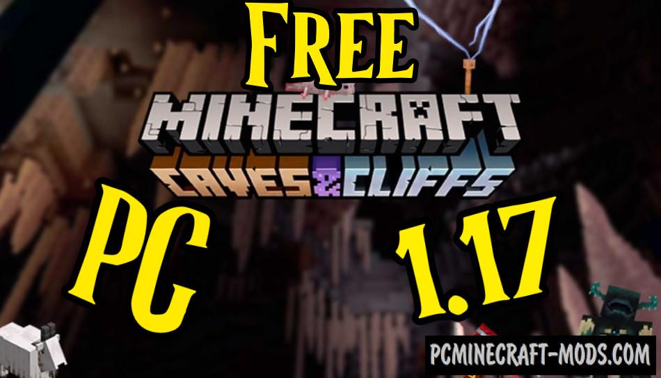 Download Minecraft 1.17 Caves and Cliffs free version