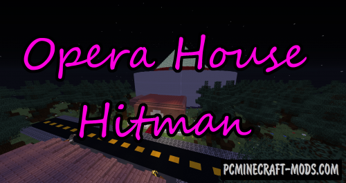 Opera House Hitman - Adv Map For Minecraft