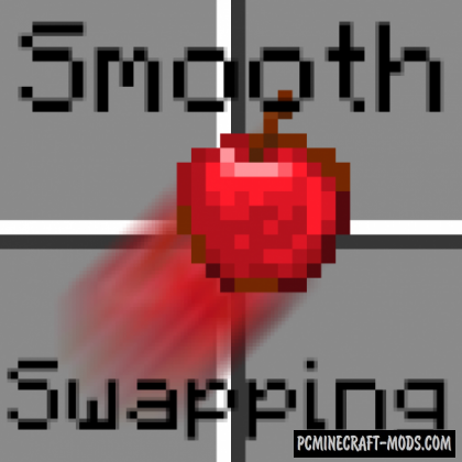 Smooth Swapping - Tweak Mod For Minecraft 1.20.1
