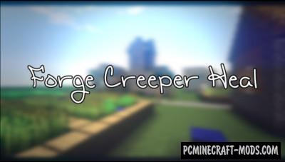 Forge Creeper Heal - Tweak Mod For Minecraft 1.19.3, 1.12.2